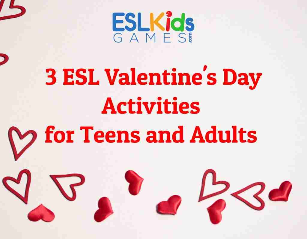 3 ESL Valentine's Day Activities - ESL Kids Games1024 x 800