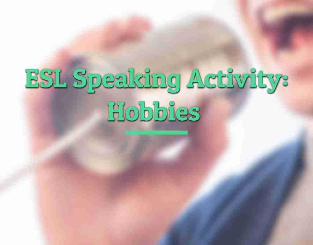 ESL Hobbies Activity - ESL Kids Games : ESL Kids Games