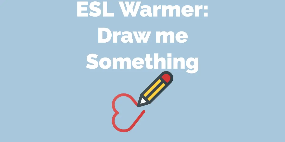 ESL Drawing Games